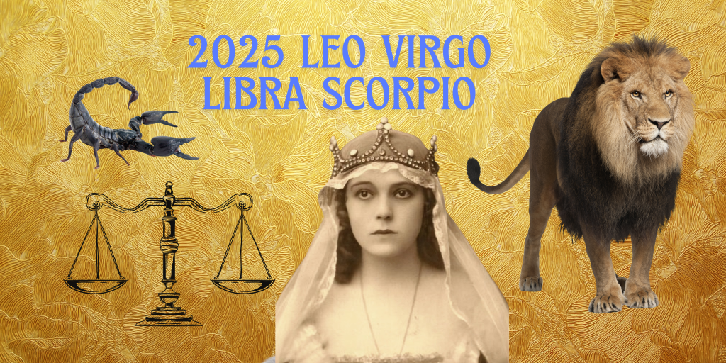 Horoscop anual 2025 pentru Leu, Fecioară, Balanță, Scorpion